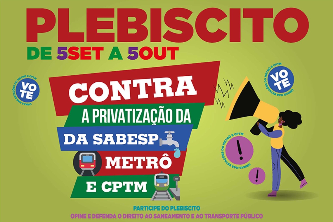 Sintunesp apoia plebiscito contra as privatizações de Tarcísio: Sabesp, Metrô, CPTM em risco